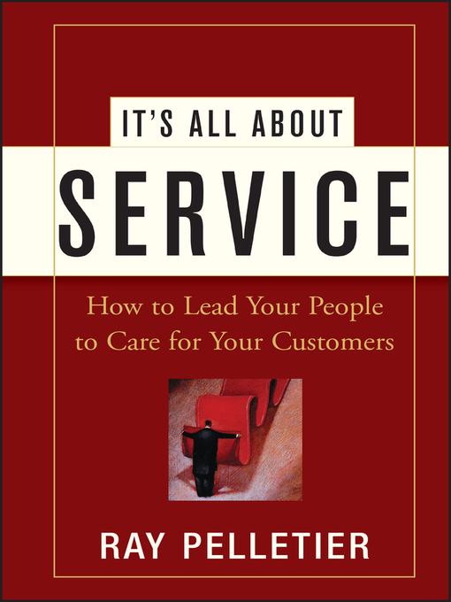 Title details for It's All About Service by Ray Pelletier - Available